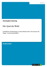 Abbildung von: Die Qual der Wahl - GRIN Verlag