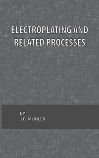 Abbildung von: Electroplating and Related Processes - Chemical Publishing Co Inc.,U.S.