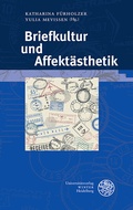Cover: Briefkultur und Affekt&auml;sthetik - Universit&auml;tsverlag Winter