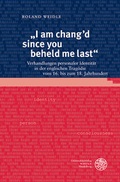 Cover: "I am chang'd since you beheld me last" - Universit&auml;tsverlag Winter