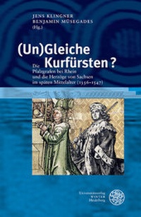 Enlarge image Cover: (Un)Gleiche Kurfürsten? - Universitätsverlag Winter