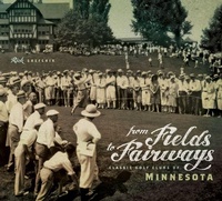 Abbildung von: From Fields to Fairways - University of Minnesota Press