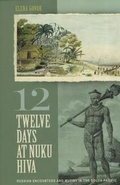 Cover: Twelve Days at Nuku Hiva - University of Hawai'i Press