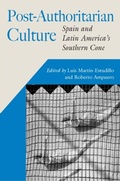 Cover: Post-Authoritarian Cultures - Vanderbilt University Press