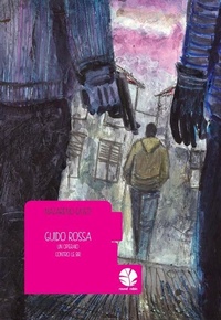 Abbildung von: Guido Rossa. Un operaio contro le BR - Bolina;Round Robin Editrice