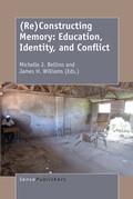 Cover: (Re)Constructing Memory: Education, Identity, and Conflict - Brill