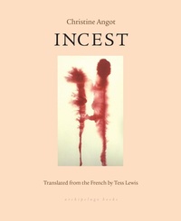 Enlarge image Cover: Incest - New York Review Books