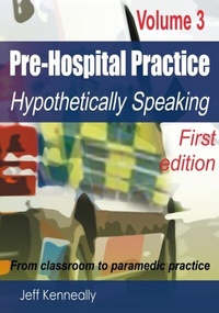 Abbildung von: Prehospital Practice Volume 3 First edition - Distributed By Ingram Spark