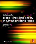 Cover: Solutions for Biot's Poroelastic Theory in Key Engineering Fields - Elsevier