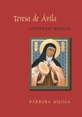 Cover: Teresa de Avila, Lettered Woman - Vanderbilt University Press