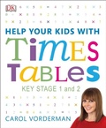 Cover: Help Your Kids with Times Tables, Ages 5-11 (Key Stage 1-2) - DK Children