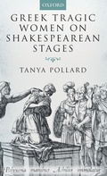 Cover: Greek Tragic Women on Shakespearean Stages - Oxford University Press
