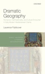 Cover: Dramatic Geography - Oxford University Press