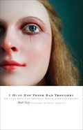 Cover: I Must Not Think Bad Thoughts - University of Minnesota Press