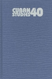 Enlarge image Cover: Cuban Studies 40 - University of Pittsburgh Press