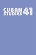 Cover: Cuban Studies 41 - University of Pittsburgh Press