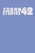 Cover: Cuban Studies 42 - University of Pittsburgh Press