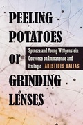 Cover: Peeling Potatoes or Grinding Lenses - University of Pittsburgh Press