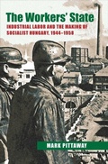 Cover: The Workers' State - University of Pittsburgh Press