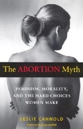 Cover: The Abortion Myth - Wesleyan University Press