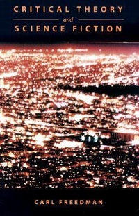 Enlarge image Cover: Critical Theory and Science Fiction - Wesleyan University Press