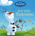 Cover: Olaf Loves... Everything! - Turtleback Books