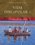 Cover: Vida Disipular 1 La Cruz Del Discipulo - Broadman & Holman Publishers