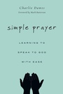 Cover: Simple Prayer - Learning to Speak to God with Ease - Inter-Varsity Press,US