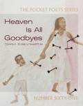 Cover: Heaven Is All Goodbyes - City Lights Books