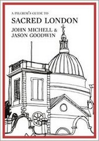 Abbildung von: A Pilgrim's Guide to Sacred London - Argonaut Books