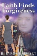 Cover: Faith Finds Forgiveness - Icrew Digital Productions