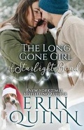 Cover: The Long Gone Girl of Starlight Bend - Erin Quinn Books