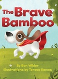 Cover: The Brave Bamboo - Driftwood Tree Press