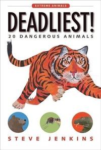 Enlarge image Cover: Deadliest! - Houghton Mifflin Books for Children