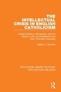 Cover: The Intellectual Crisis in English Catholicism - Routledge