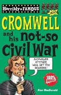 Cover: Oliver Cromwell and His Not-so Civil War - Scholastic