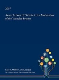 Abbildung von: Acute Actions of Osthole in the Modulation of the Vascular System - Open Dissertation Press