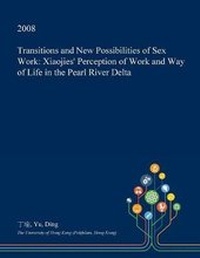 Enlarge image Cover: Transitions and New Possibilities of Sex Work - Open Dissertation Press