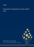 Cover: Numerical Computations on Free-Surface Flow - Open Dissertation Press