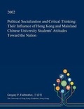 Cover: Political Socialization and Critical Thinking - Open Dissertation Press
