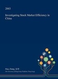 Cover: Investigating Stock Market Efficiency in China - Open Dissertation Press
