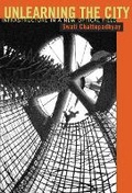 Cover: Unlearning the City - University of Minnesota Press