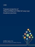 Cover: Transport Properties of Ybacuo/Prbacuo/Ybacuo Ramp Type Josephson Junctions - Open Dissertation Press