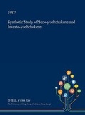 Cover: Synthetic Study of Seco-Yuehchukene and Inverto-Yuehchukene - Open Dissertation Press