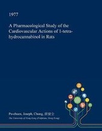 Abbildung von: A Pharmacological Study of the Cardiovascular Actions of 1-Tetra-Hydrocannabinol in Rats - Open Dissertation Press