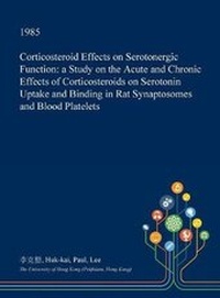 Abbildung von: Corticosteroid Effects on Serotonergic Function - Open Dissertation Press