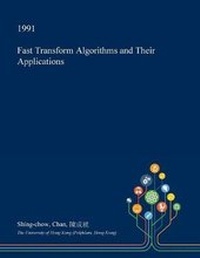 Enlarge image Cover: Fast Transform Algorithms and Their Applications - Open Dissertation Press