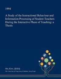 Enlarge image Cover: A Study of the Instructional Behaviour and Information Processing of Student Teachers During the Interactive Phase of Teaching - Open Dissertation Press