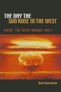 Cover: The Day the Sun Rose in the West - University of Hawai'i Press
