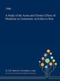 Abbildung von: A Study of the Acute and Chronic Effects of Morphine on Autonomic Activities in Rats - Open Dissertation Press